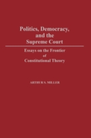 Politics, Democracy, and the Supreme Court