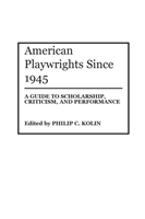 American Playwrights Since 1945