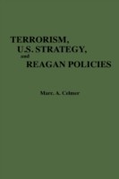 Terrorism, U.S. Strategy, and Reagan Policies