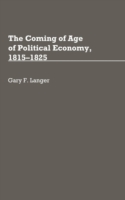 Coming of Age of Political Economy, 1815-1825