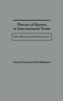 Threats of Quotas in International Trade