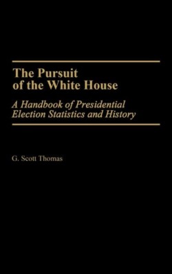 Pursuit of the White House