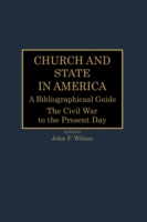 Church and State in America: A Bibliographical Guide