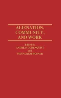 Alienation, Community, and Work