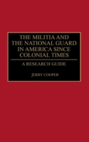 Militia and the National Guard in America Since Colonial Times