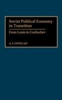 Soviet Political Economy in Transition