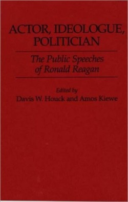 Actor, Ideologue, Politician