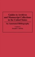 Guides to Archives and Manuscript Collections in the United States