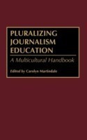Pluralizing Journalism Education