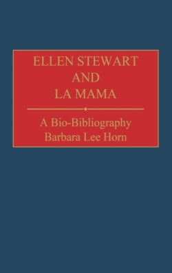 Ellen Stewart and La Mama