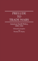 Prelude to Trade Wars