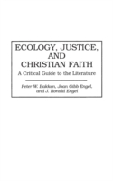 Ecology, Justice, and Christian Faith