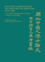 Doctoral Dissertations on China and on Inner Asia, 1976-1990