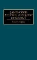 James Cook and the Conquest of Scurvy