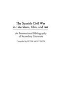 Spanish Civil War in Literature, Film, and Art
