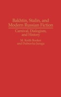 Bakhtin, Stalin, and Modern Russian Fiction