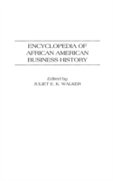 Encyclopedia of African American Business History