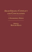 Arab-Israeli Conflict and Conciliation