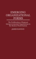 Emerging Organizational Forms