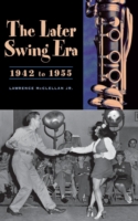 Later Swing Era, 1942 to 1955