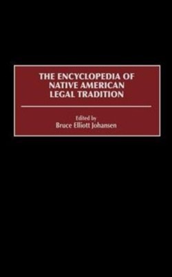 Encyclopedia of Native American Legal Tradition