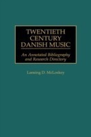 Twentieth Century Danish Music