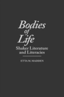 Bodies of Life Shaker Literature and Literacies