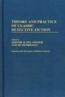 Theory and Practice of Classic Detective Fiction