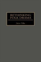 Rethinking Folk Drama