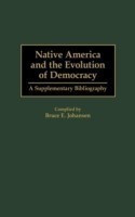 Native America and the Evolution of Democracy