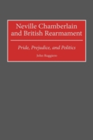 Neville Chamberlain and British Rearmament