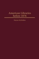 American Libraries before 1876