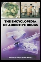 Encyclopedia of Addictive Drugs