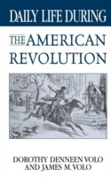 Daily Life During the American Revolution