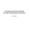 Australian Piano Music of the Twentieth Century