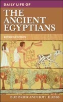 Daily Life of the Ancient Egyptians, 2nd Edition