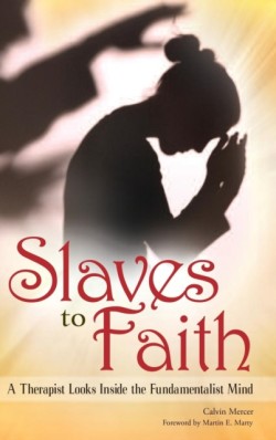 Slaves to Faith