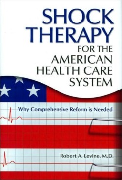 Shock Therapy for the American Health Care System