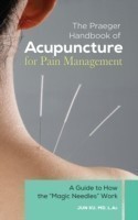 Praeger Handbook of Acupuncture for Pain Management