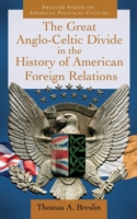 Great Anglo-Celtic Divide in the History of American Foreign Relations