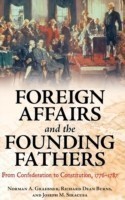 Foreign Affairs and the Founding Fathers