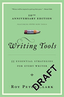 Writing Tools : 50 Essential Strategies for Every Writer