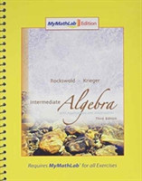 Intermediate Algebra with Applications & Visualization, MyMathLab Edition Package