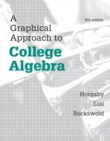 Graphical Approach to College Algebra, A,  Plus NEW MyMathLab -- Access Card Package, m. 1 Beilage, m. 1 Online-Zugang; .