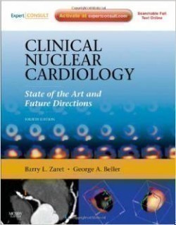 Clinical Nuclear Cardiology 4th Ed.