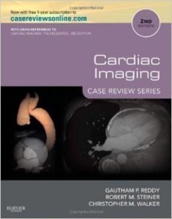 Cardiac Imaging : Case Review Series 2nd Ed.