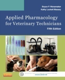 Applied Pharmacology for Veterinary Technicians, 5th rev ed.