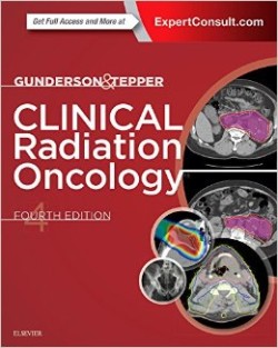 Clinical Radiation Oncology, 4th Ed.