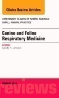 Canine and Feline Respiratory Medicine, An Issue of Veterinary Clinics: Small Animal Practice