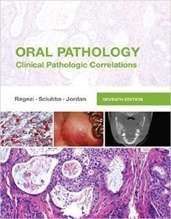 Oral Pathology: Clinical Pathologic Correlations, 7th Ed.